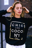 CHIC Sweatshirt